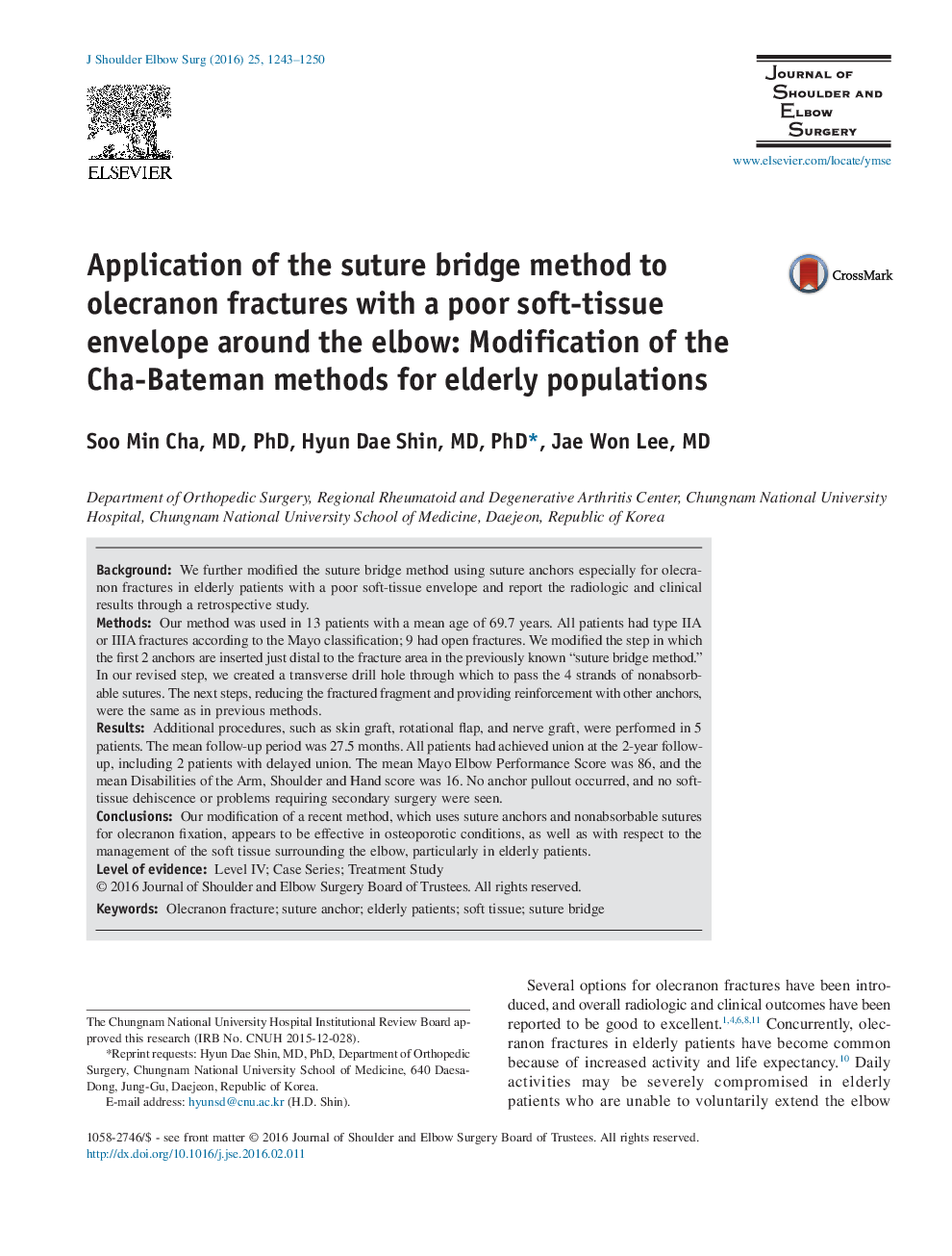 Application of the suture bridge method to olecranon fractures with a poor soft-tissue envelope around the elbow: Modification of the Cha-Bateman methods for elderly populations 