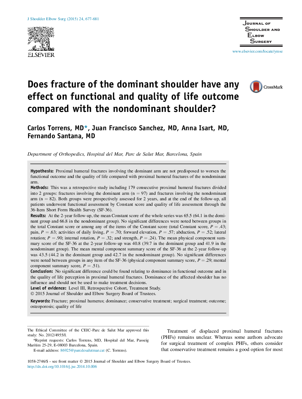 Does fracture of the dominant shoulder have any effect on functional and quality of life outcome compared with the nondominant shoulder? 