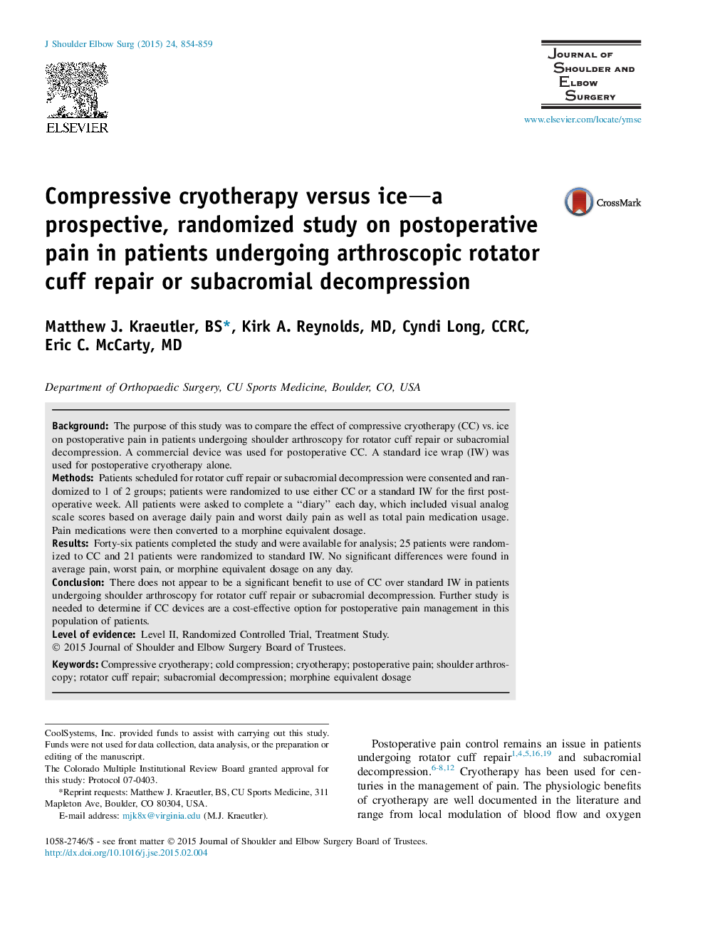 Compressive cryotherapy versus ice—a prospective, randomized study on postoperative pain in patients undergoing arthroscopic rotator cuff repair or subacromial decompression 