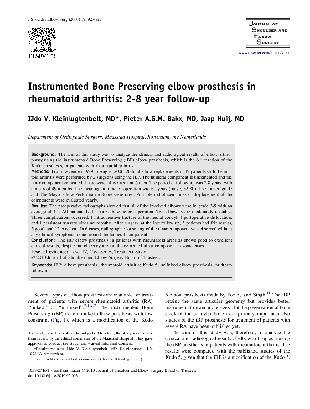 Instrumented Bone Preserving elbow prosthesis in rheumatoid arthritis: 2-8 year follow-up 