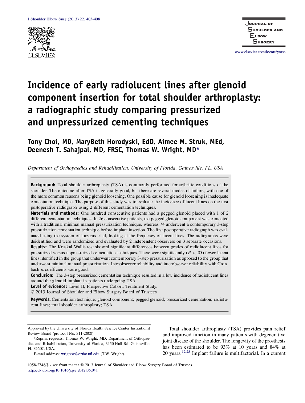 Incidence of early radiolucent lines after glenoid component insertion for total shoulder arthroplasty: a radiographic study comparing pressurized and unpressurized cementing techniques 