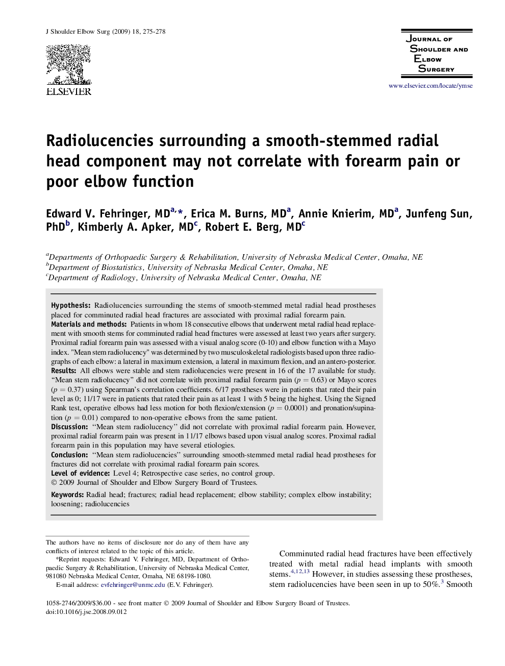 Radiolucencies surrounding a smooth-stemmed radial head component may not correlate with forearm pain or poor elbow function 