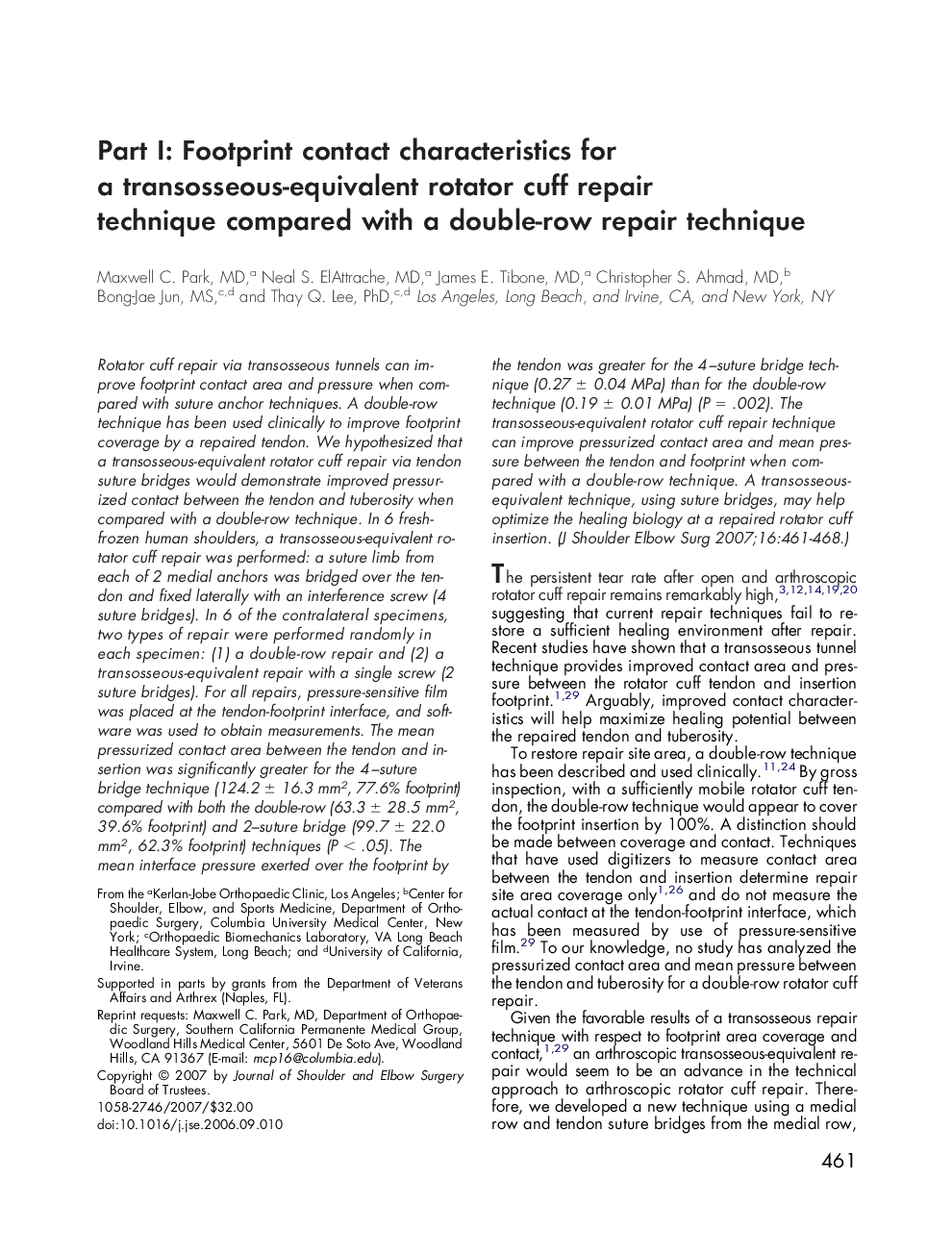 Part I: Footprint contact characteristics for a transosseous-equivalent rotator cuff repair technique compared with a double-row repair technique 