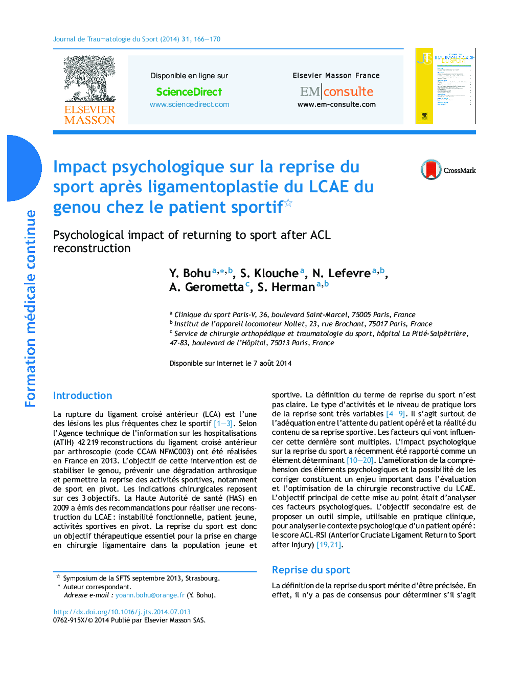 Impact psychologique sur la reprise du sport aprÃ¨s ligamentoplastie du LCAE du genou chez le patient sportif