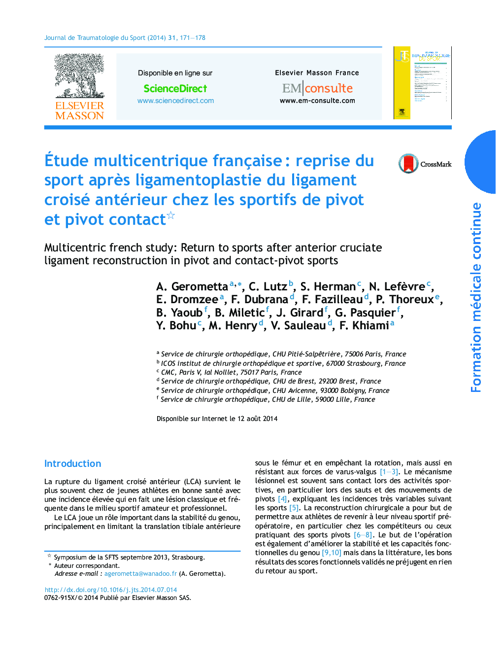 Ãtude multicentrique françaiseÂ : reprise du sport aprÃ¨s ligamentoplastie du ligament croisé antérieur chez les sportifs de pivot et pivot contact