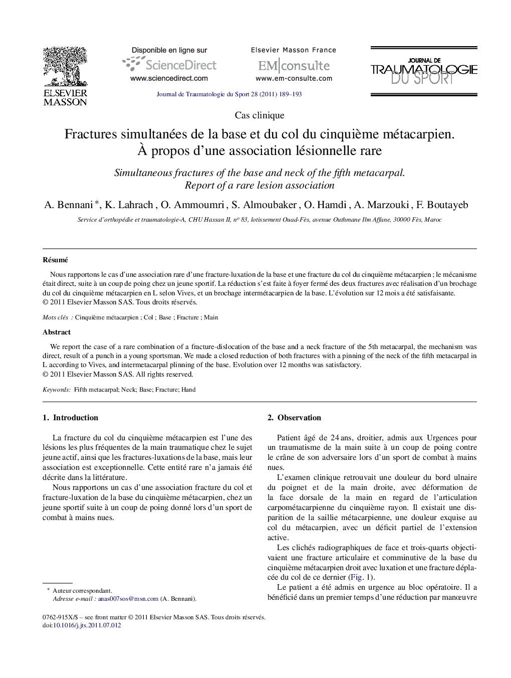 Fractures simultanées de la base et du col du cinquiÃ¨me métacarpien. Ã propos d'une association lésionnelle rare