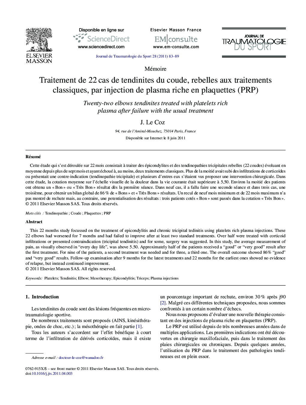 Traitement de 22Â cas de tendinites du coude, rebelles aux traitements classiques, par injection de plasma riche en plaquettes (PRP)