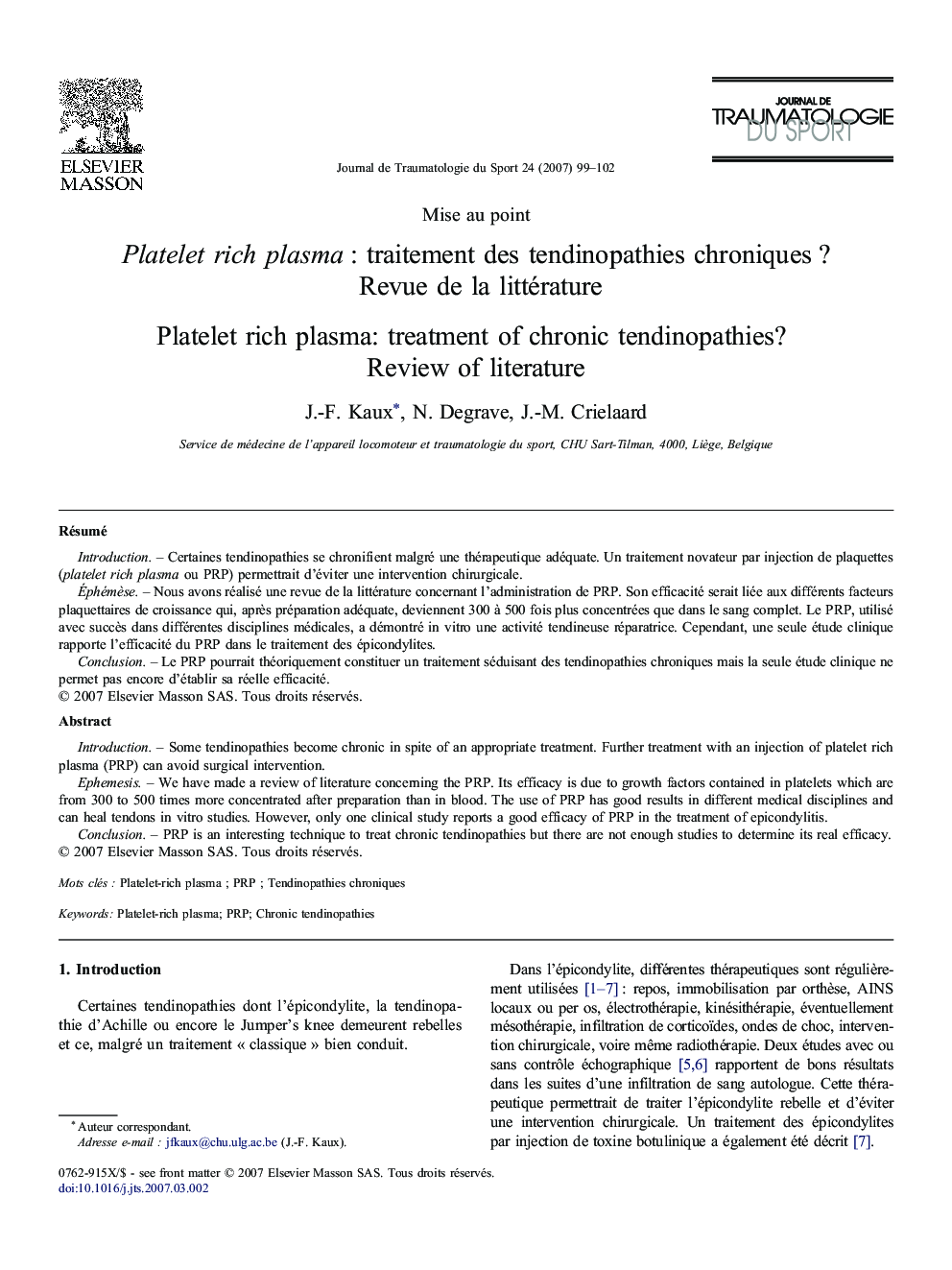 Platelet rich plasmaÂ : traitement desÂ tendinopathies chroniquesÂ ? Revue deÂ laÂ littérature