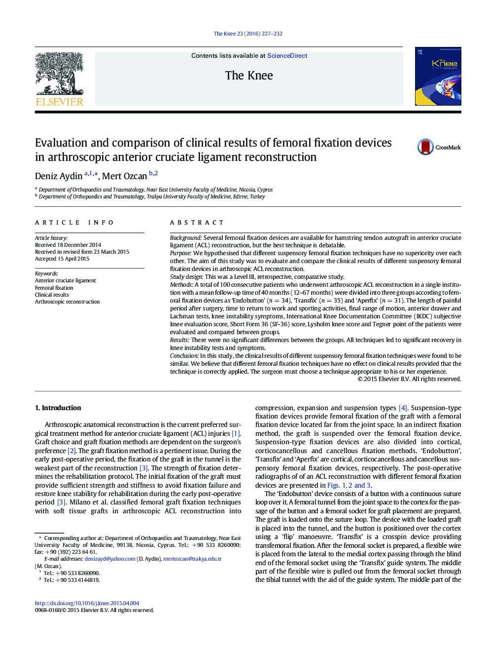 Evaluation and comparison of clinical results of femoral fixation devices in arthroscopic anterior cruciate ligament reconstruction