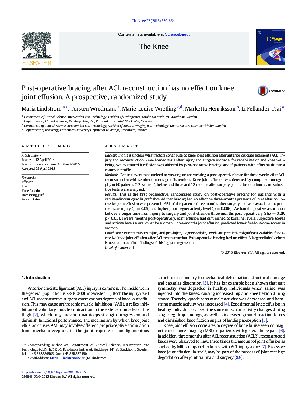 Post-operative bracing after ACL reconstruction has no effect on knee joint effusion. A prospective, randomized study