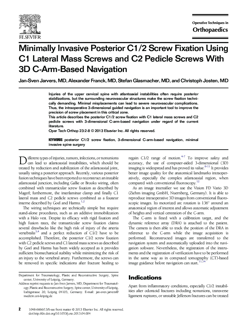 Minimally Invasive Posterior C1/2 Screw Fixation Using C1 Lateral Mass Screws and C2 Pedicle Screws With 3D C-Arm-Based Navigation