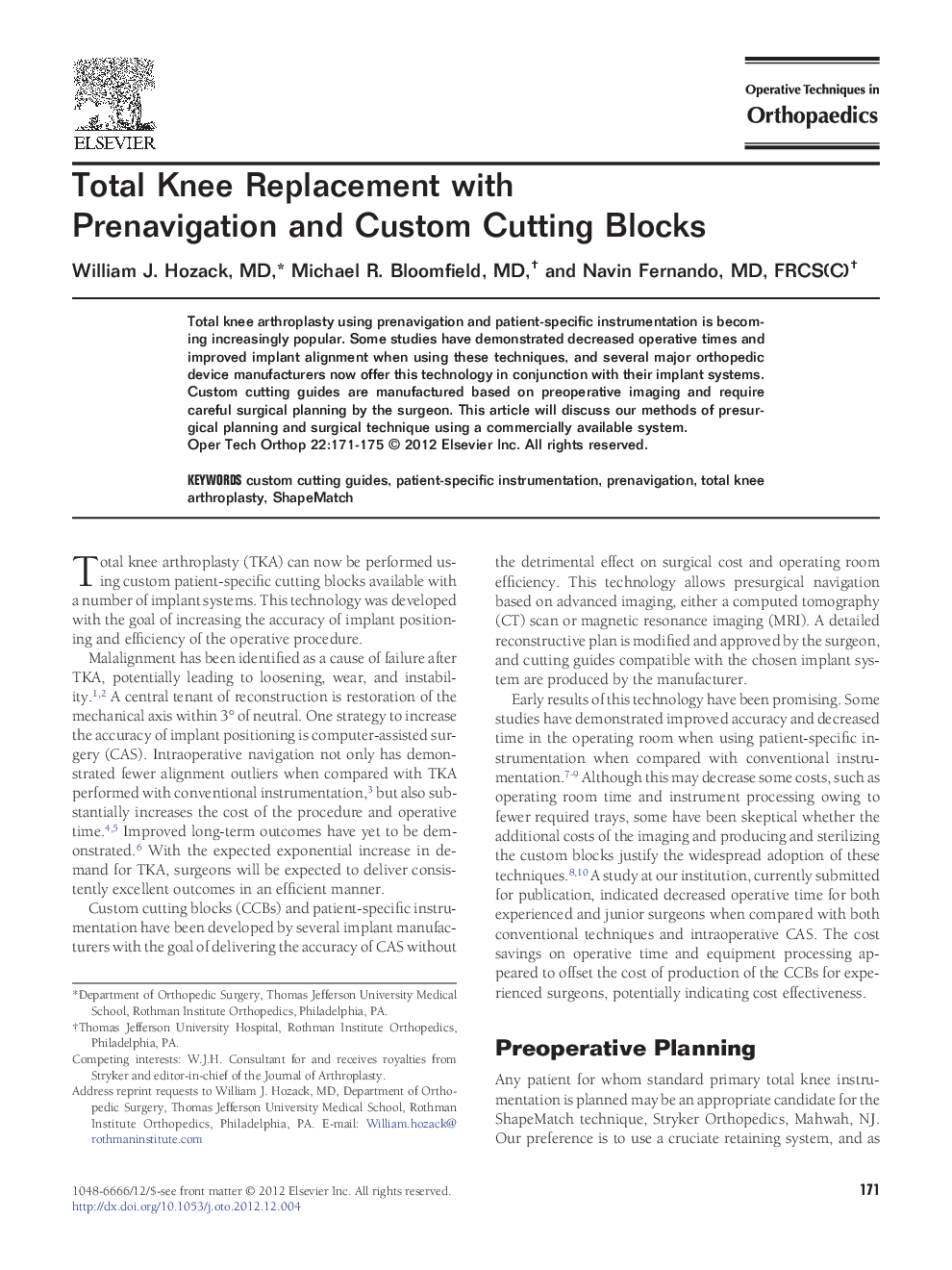 Total Knee Replacement with Prenavigation and Custom Cutting Blocks 