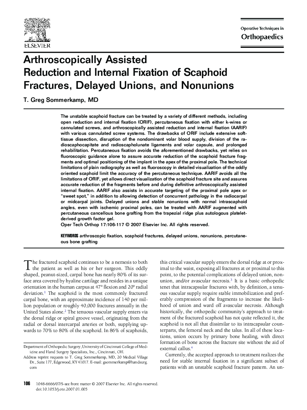 Arthroscopically Assisted Reduction and Internal Fixation of Scaphoid Fractures, Delayed Unions, and Nonunions