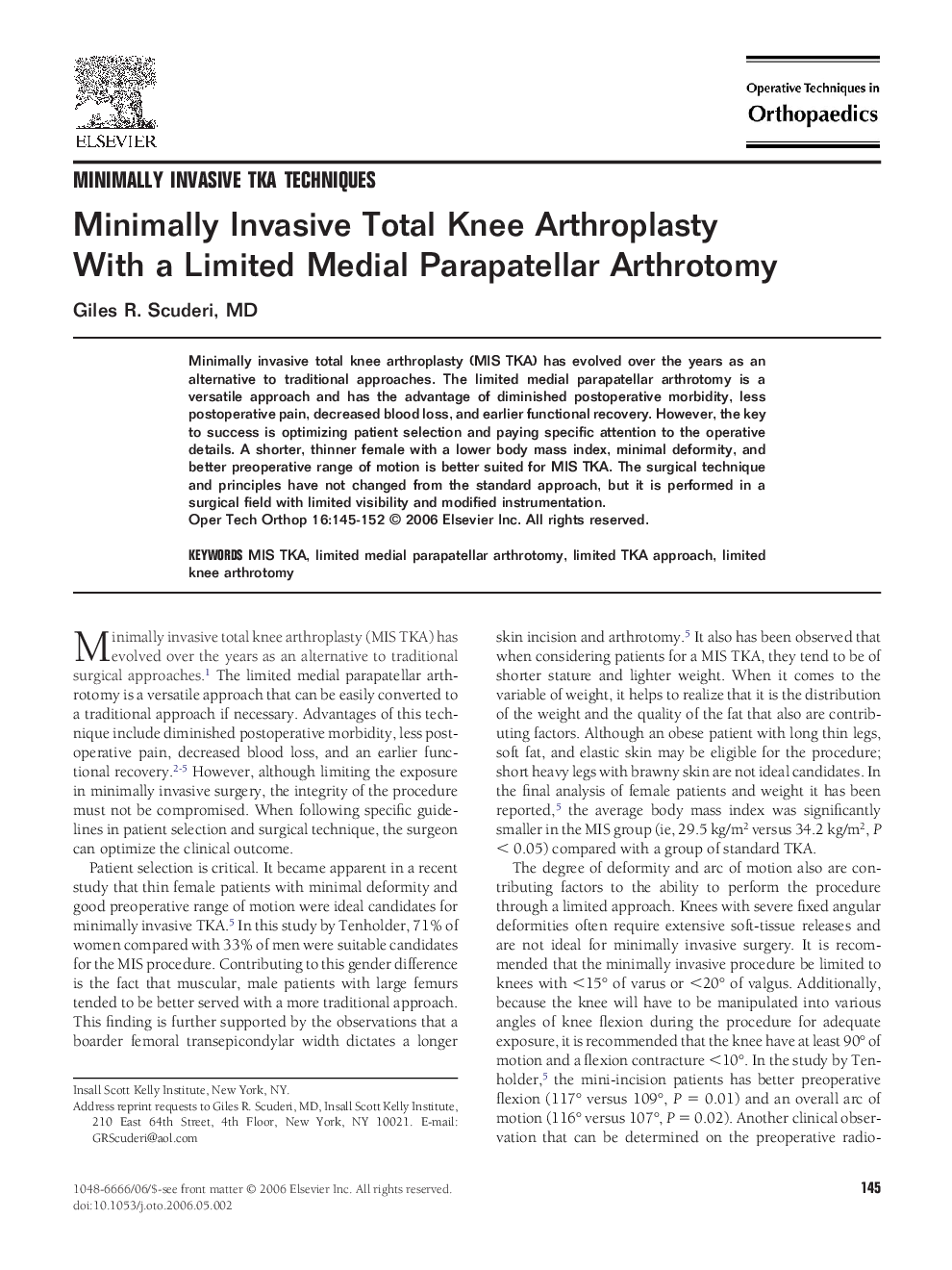 Minimally Invasive Total Knee Arthroplasty With a Limited Medial Parapatellar Arthrotomy