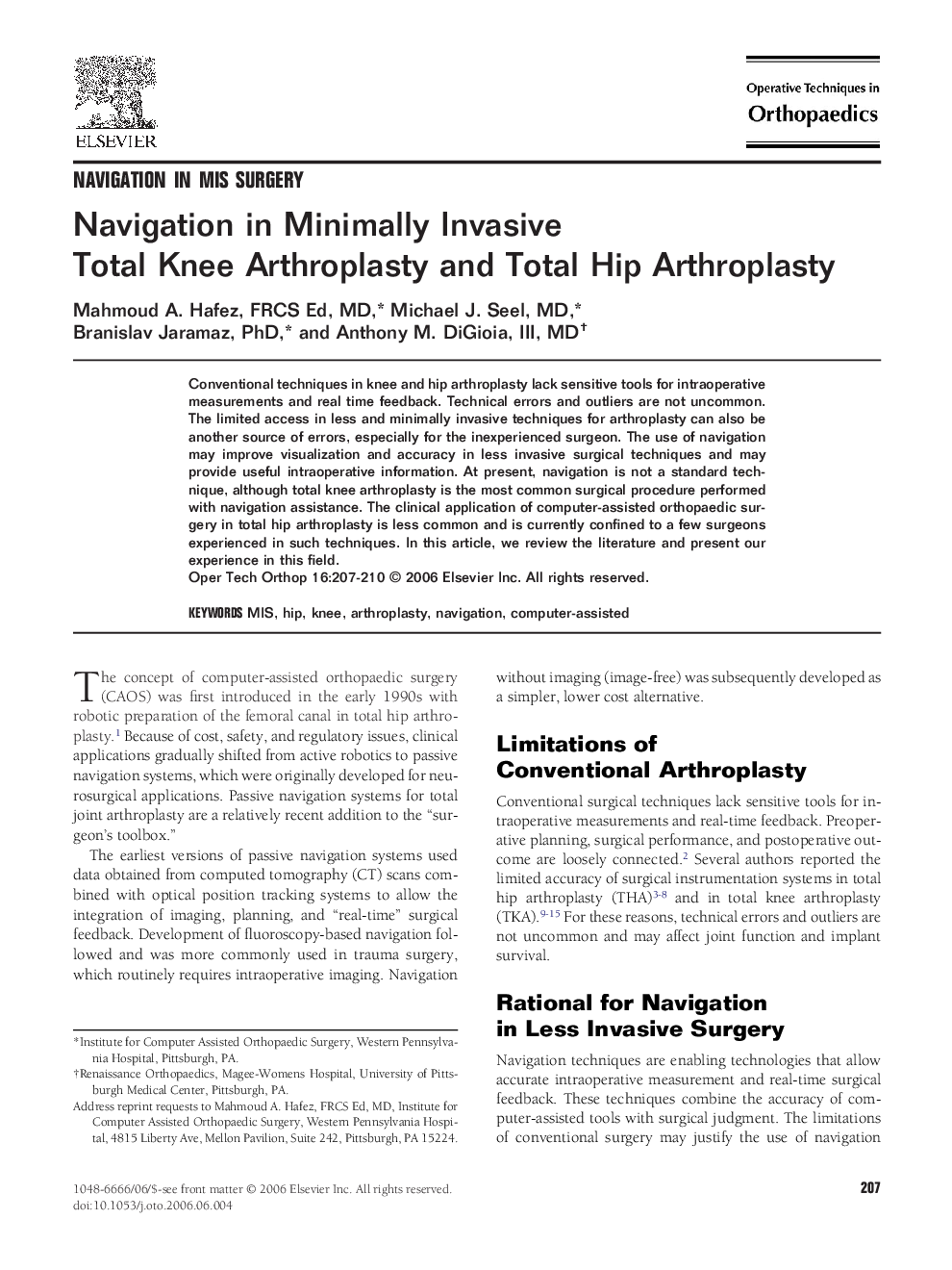 Navigation in Minimally Invasive Total Knee Arthroplasty and Total Hip Arthroplasty