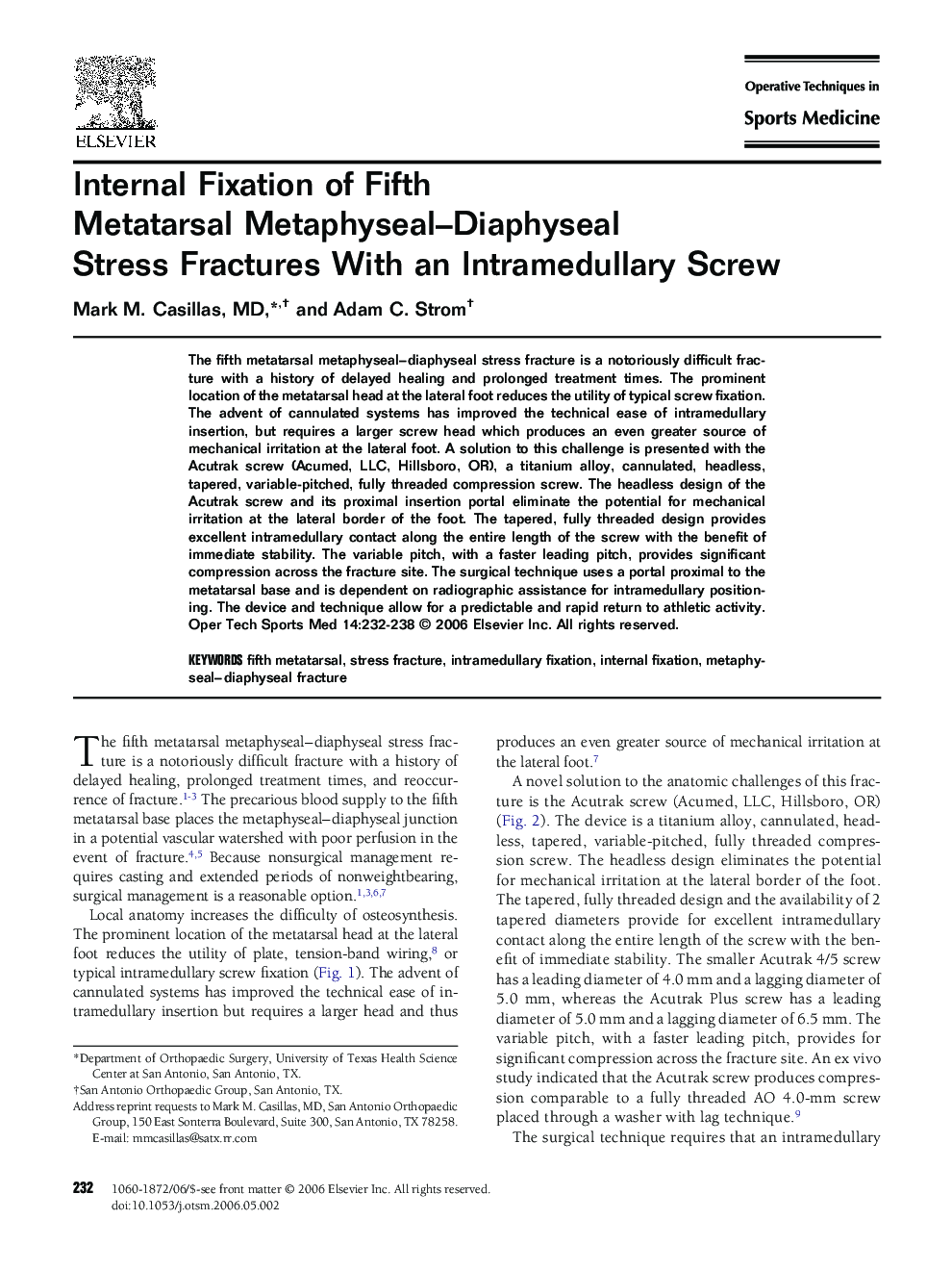 Internal Fixation of Fifth Metatarsal Metaphyseal–Diaphyseal Stress Fractures With an Intramedullary Screw