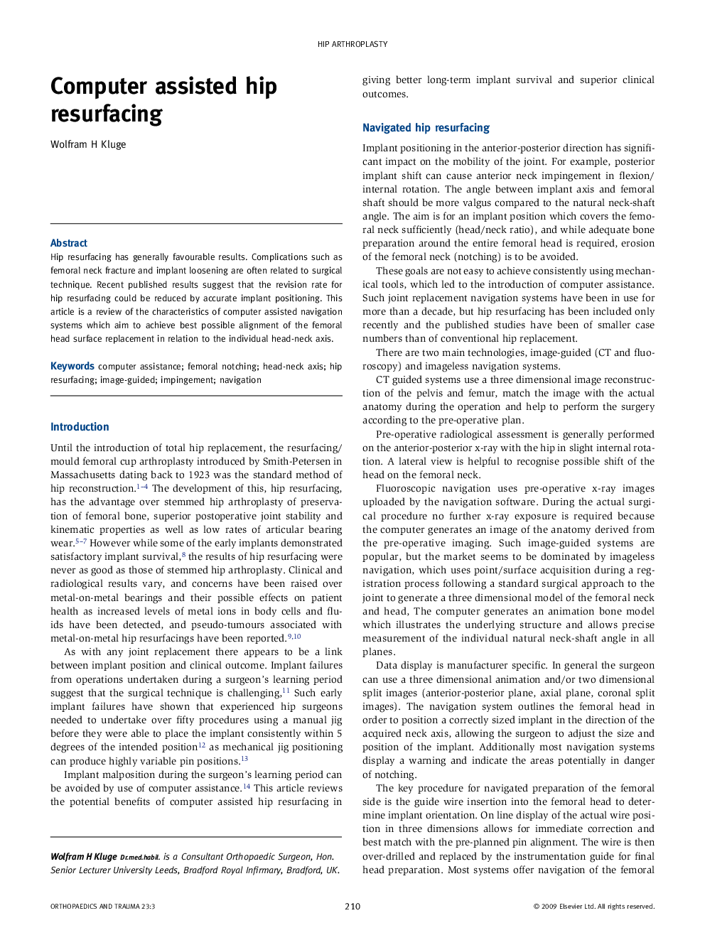 Computer assisted hip resurfacing