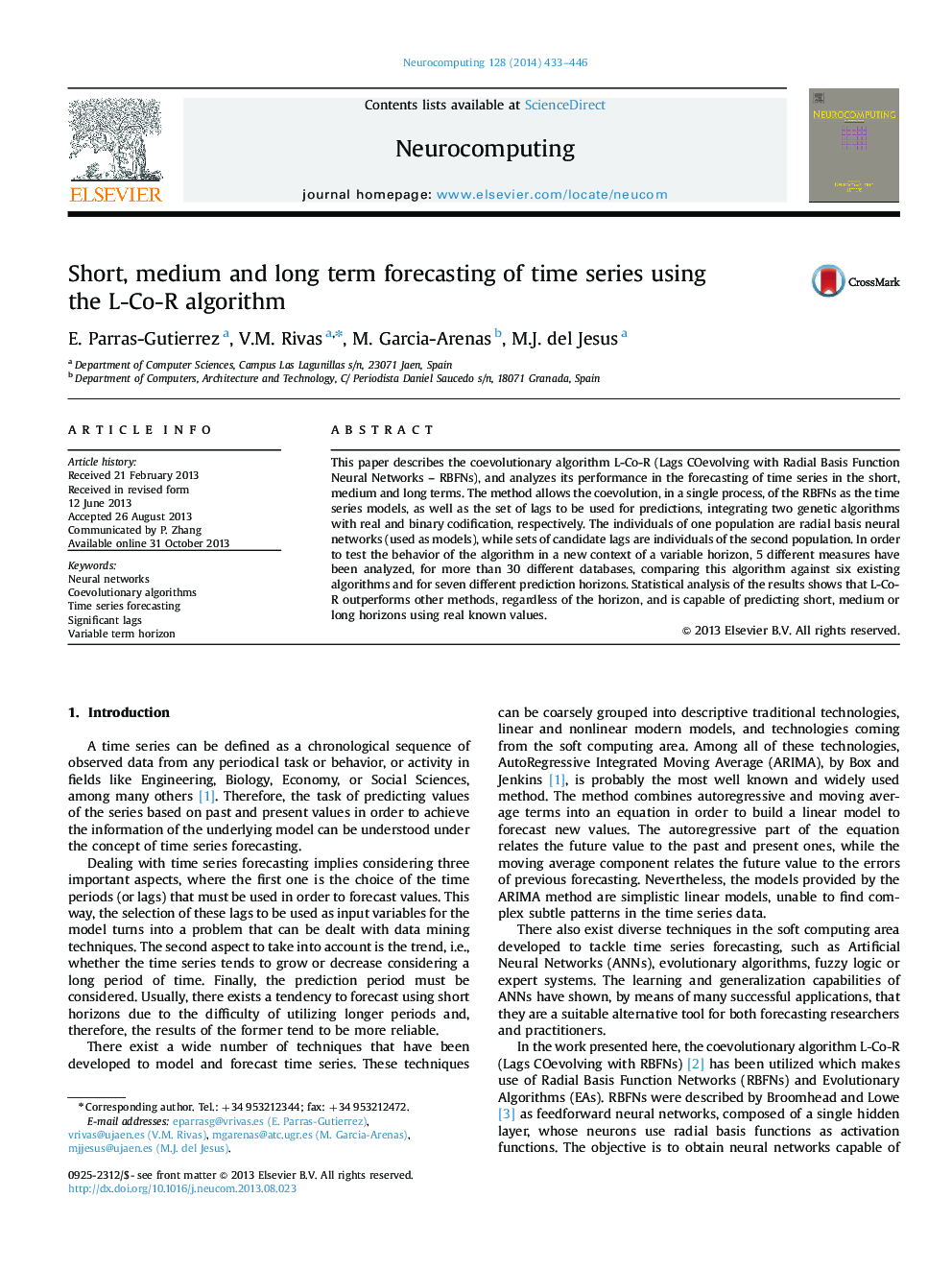 Short, medium and long term forecasting of time series using the L-Co-R algorithm