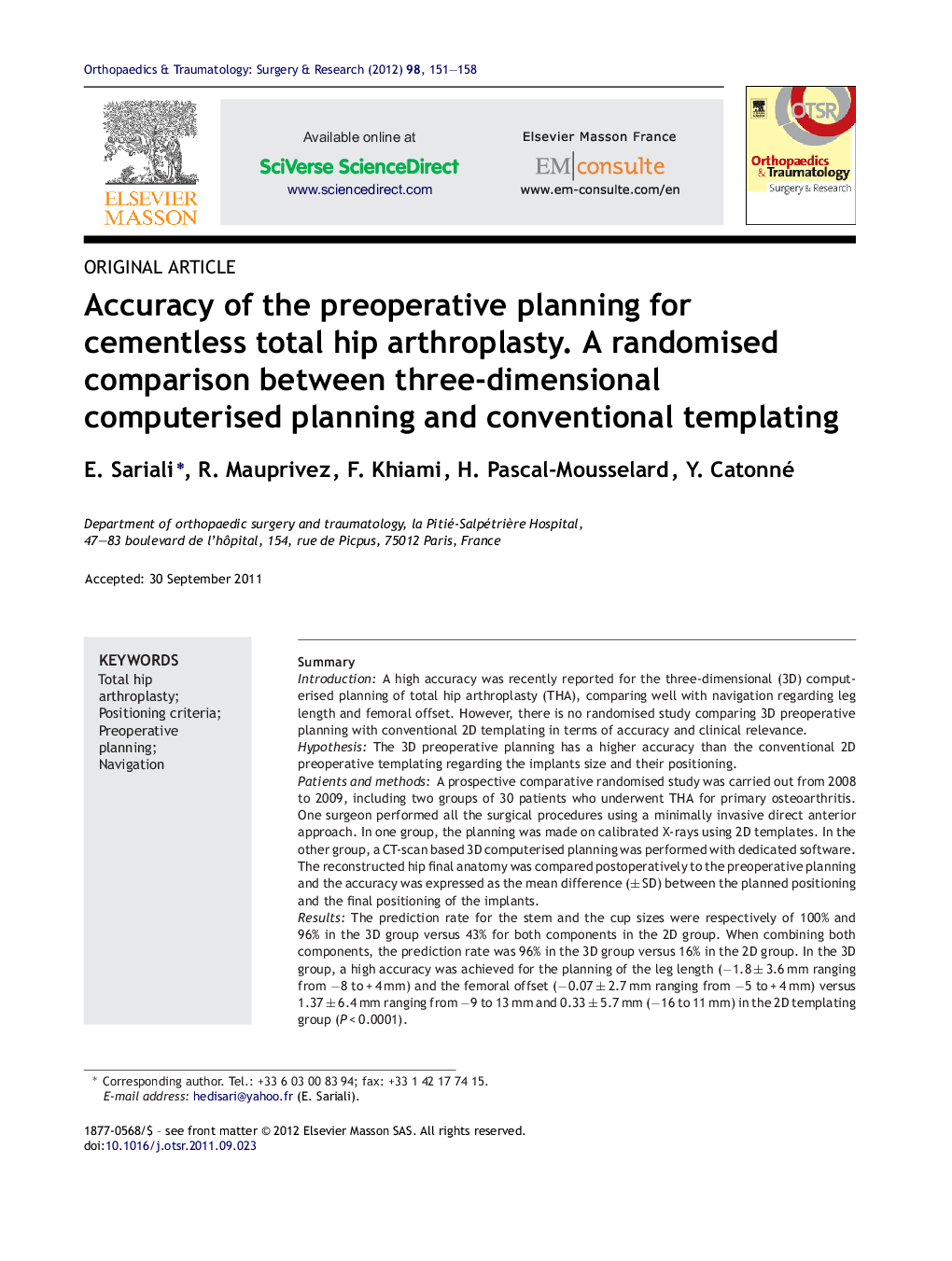 Accuracy of the preoperative planning for cementless total hip arthroplasty. A randomised comparison between three-dimensional computerised planning and conventional templating