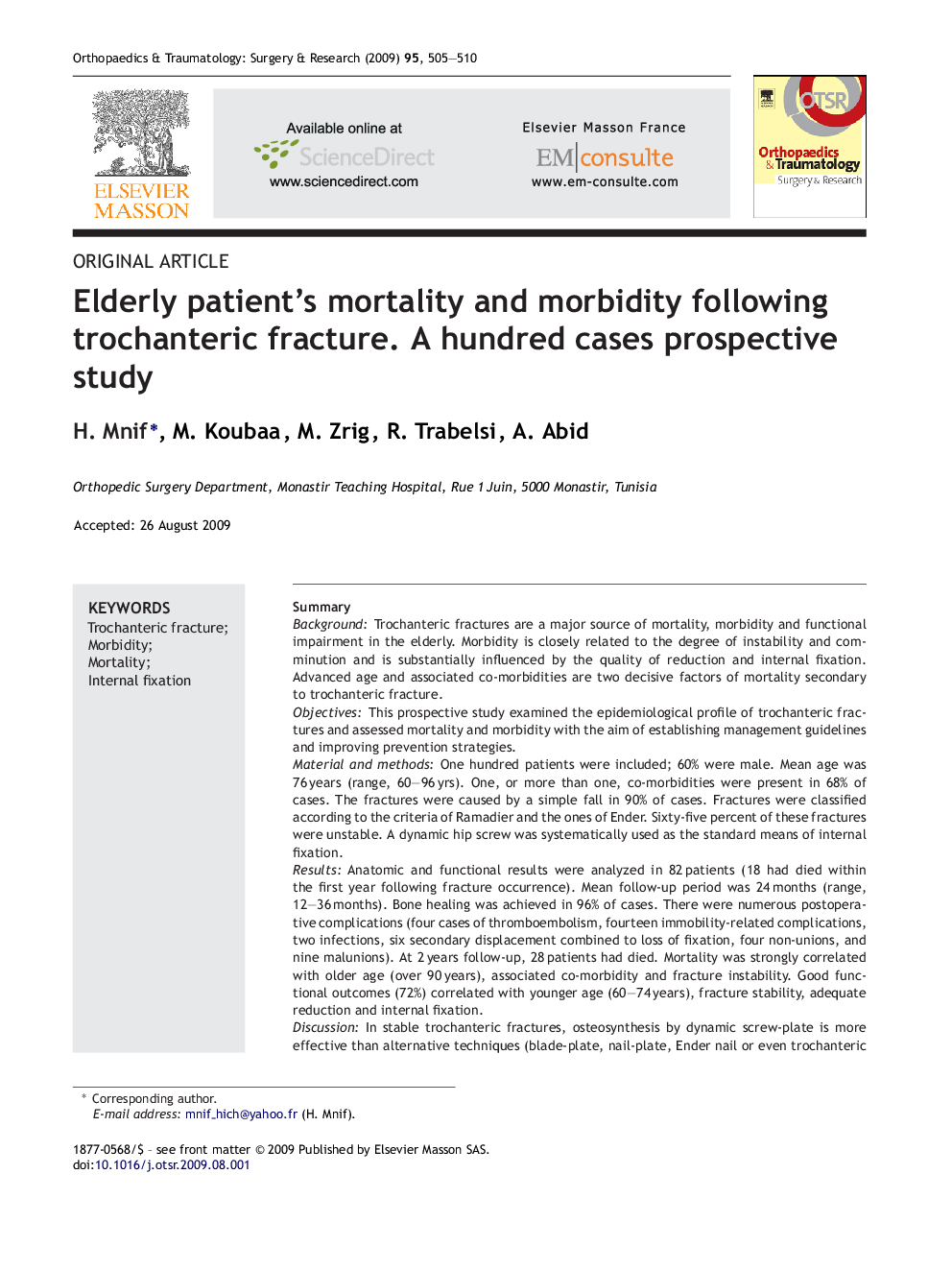 Elderly patient's mortality and morbidity following trochanteric fracture. A hundred cases prospective study