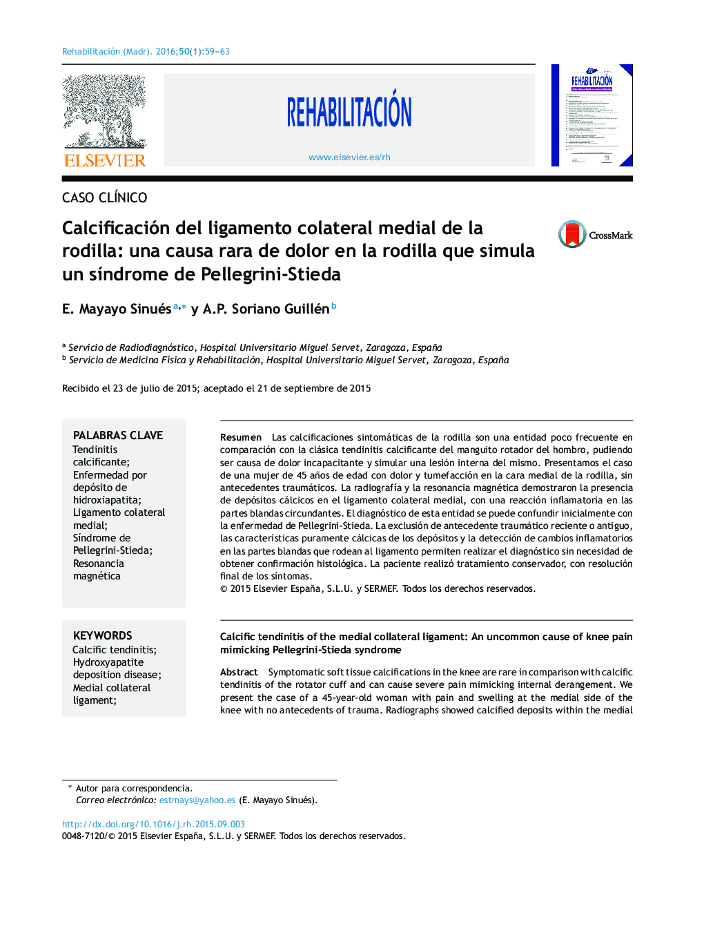 Calcificación del ligamento colateral medial de la rodilla: una causa rara de dolor en la rodilla que simula un sÃ­ndrome de Pellegrini-Stieda