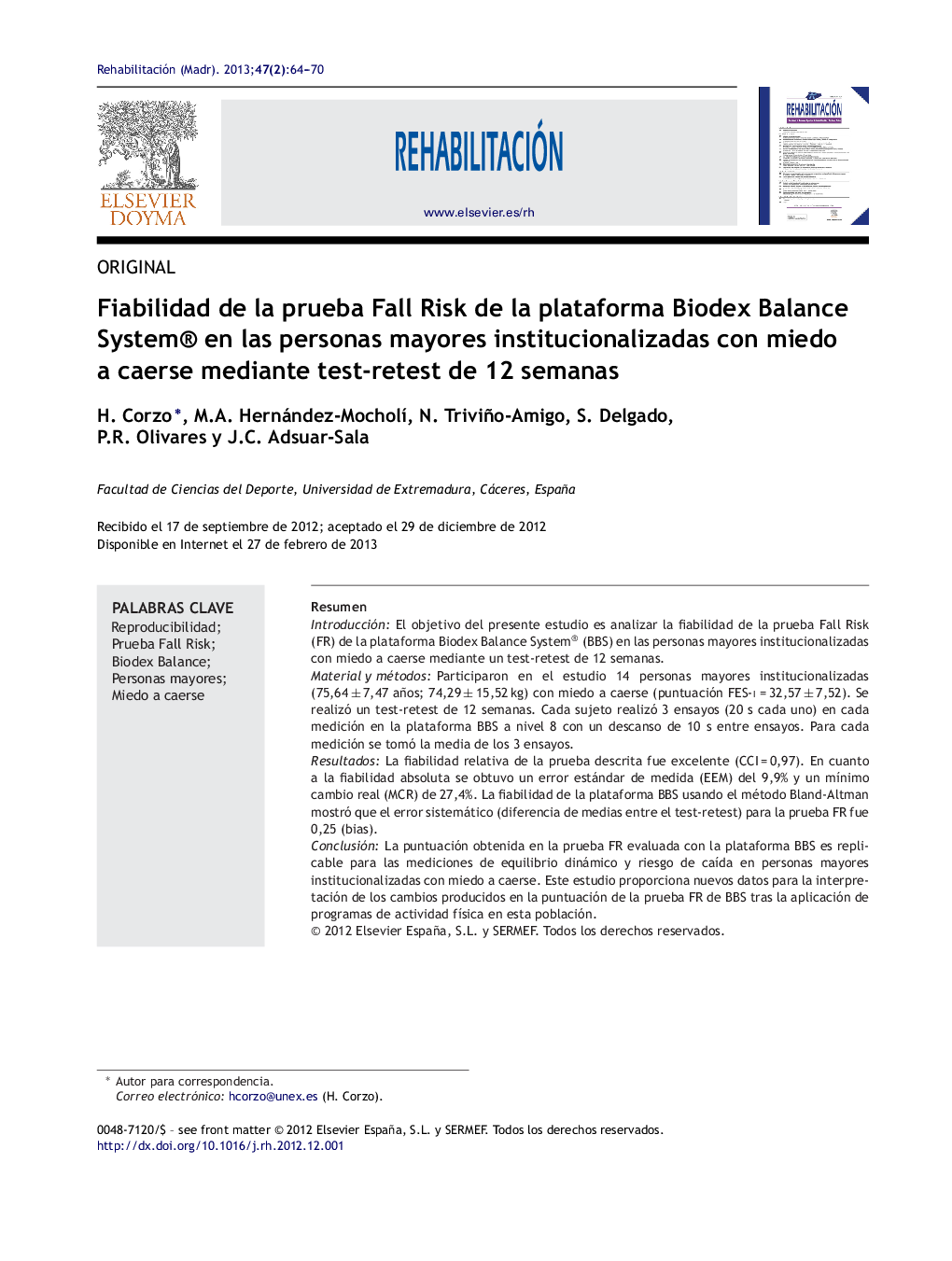 Fiabilidad de la prueba Fall Risk de la plataforma Biodex Balance System® en las personas mayores institucionalizadas con miedo a caerse mediante test-retest de 12 semanas