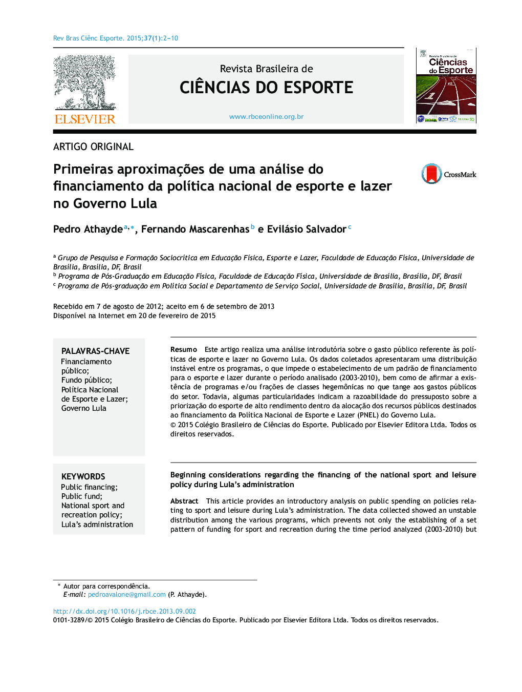 رویکردهای اولیه برای تجزیه و تحلیل تأمین مالی سیاست ملی و ورزشی در دولت لولا 