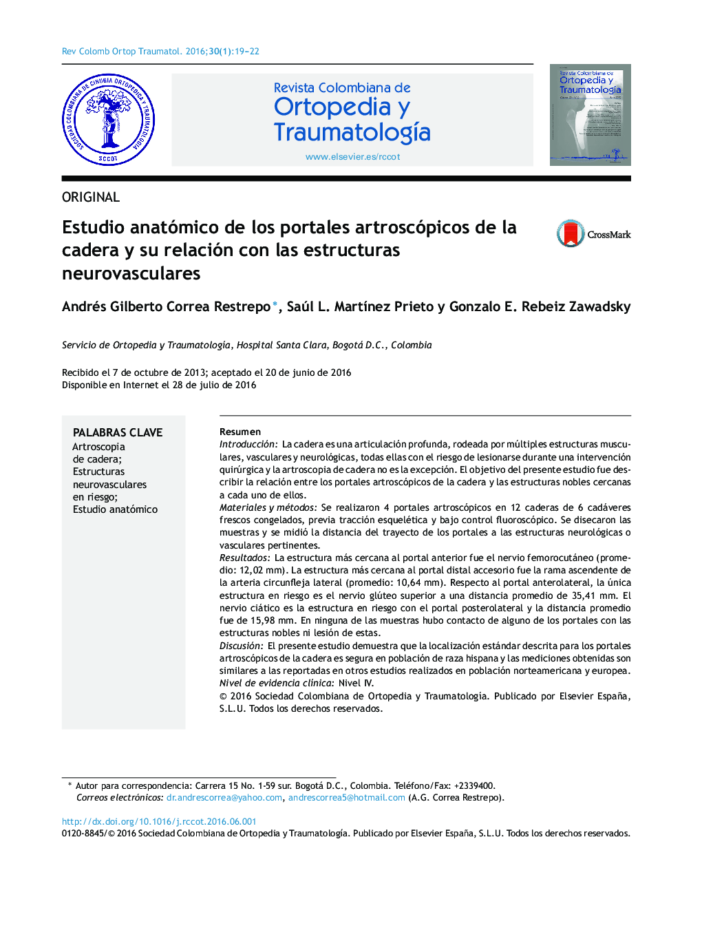 Estudio anatómico de los portales artroscópicos de la cadera y su relación con las estructuras neurovasculares