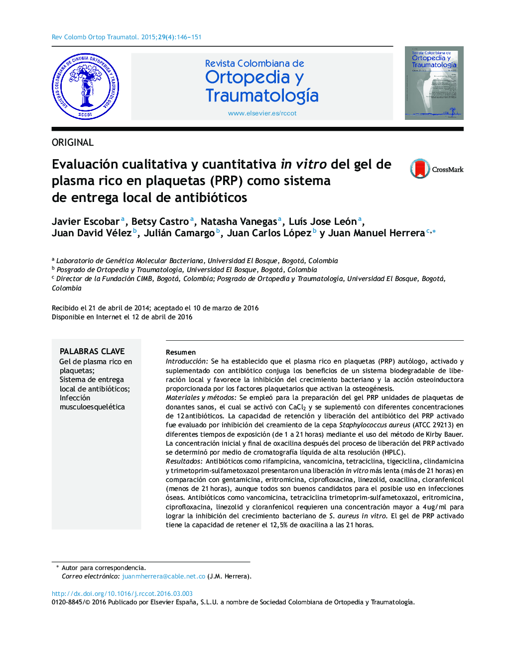 Evaluación cualitativa y cuantitativa in vitro del gel de plasma rico en plaquetas (PRP) como sistema de entrega local de antibióticos
