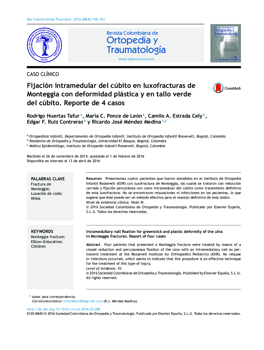 Fijación intramedular del cúbito en luxofracturas de Monteggia con deformidad plástica y en tallo verde del cúbito. Reporte de 4 casos