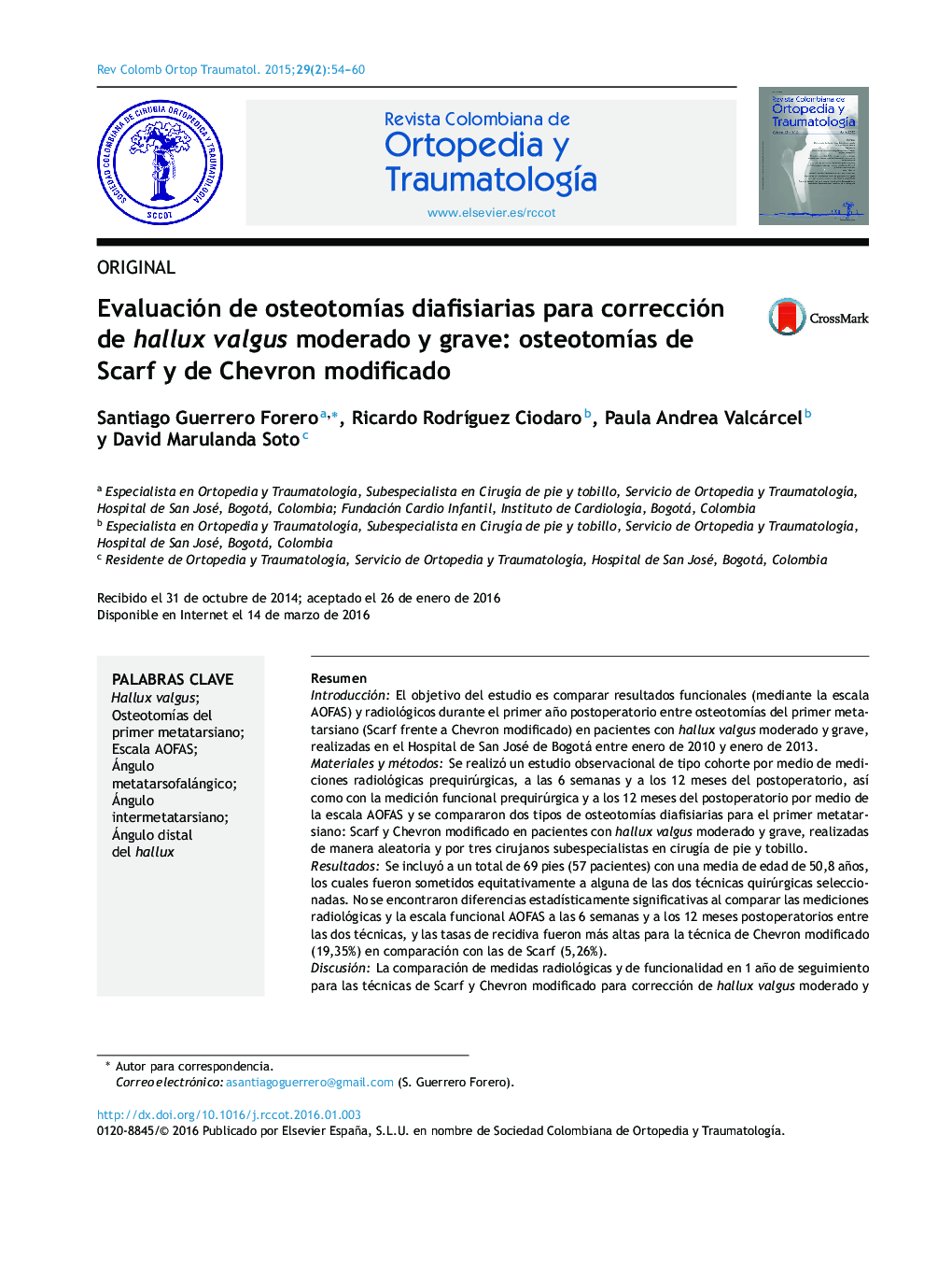 Evaluación de osteotomÃ­as diafisiarias para corrección de hallux valgus moderado y grave: osteotomÃ­as de Scarf y de Chevron modificado