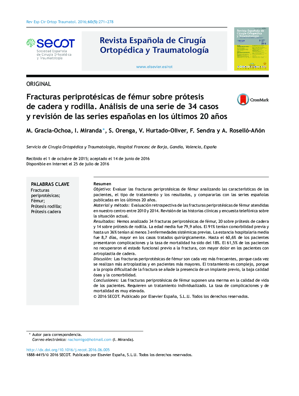 Fracturas periprotésicas de fémur sobre prótesis de cadera y rodilla. Análisis de una serie de 34 casos y revisión de las series españolas en los últimos 20 años