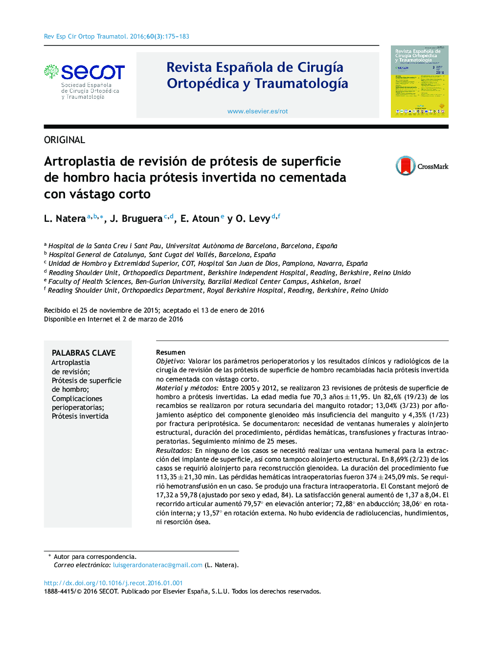 Artroplastia de revisión de prótesis de superficie de hombro hacia prótesis invertida no cementada con vástago corto