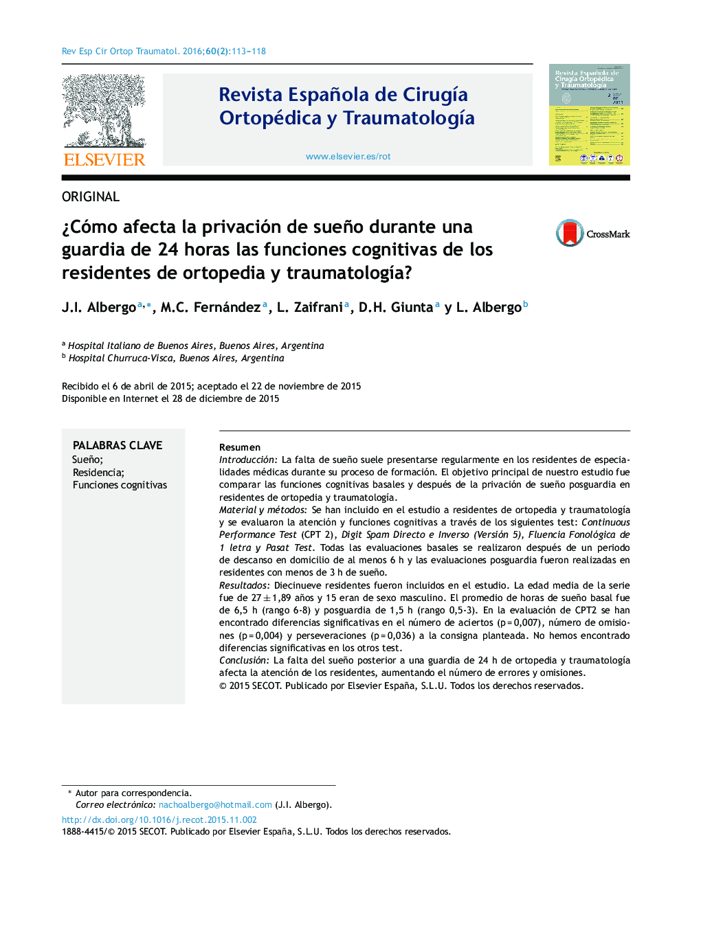 ¿Cómo afecta la privación de sueño durante una guardia de 24 horas las funciones cognitivas de los residentes de ortopedia y traumatología?