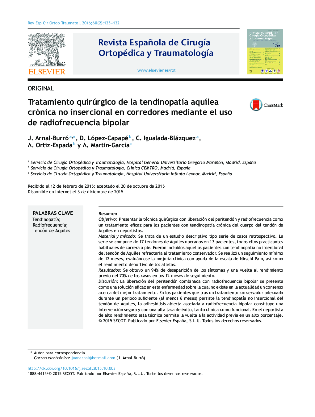 Tratamiento quirúrgico de la tendinopatÃ­a aquÃ­lea crónica no insercional en corredores mediante el uso de radiofrecuencia bipolar