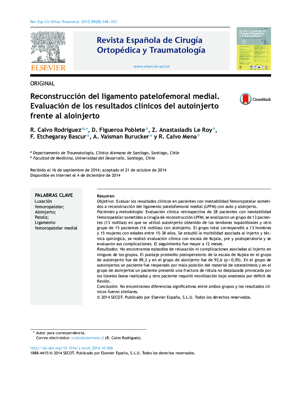 Reconstrucción del ligamento patelofemoral medial. Evaluación de los resultados clínicos del autoinjerto frente al aloinjerto