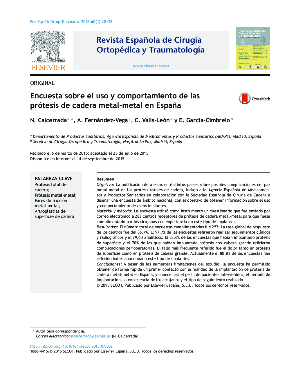 Encuesta sobre el uso y comportamiento de las prótesis de cadera metal-metal en España