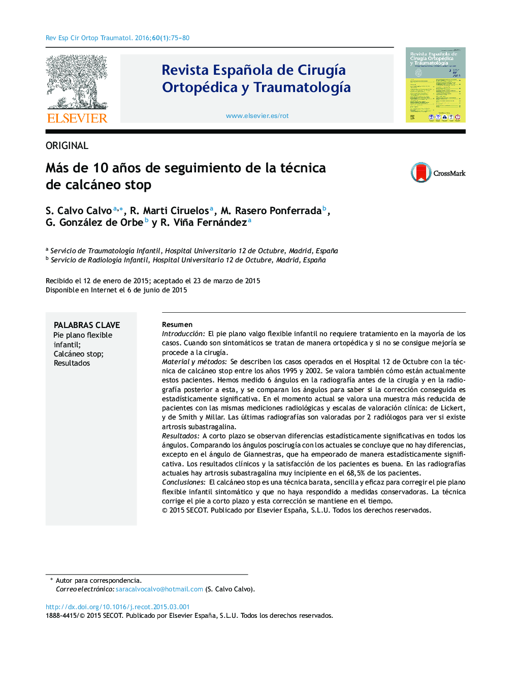 Más de 10 años de seguimiento de la técnica de calcáneo stop