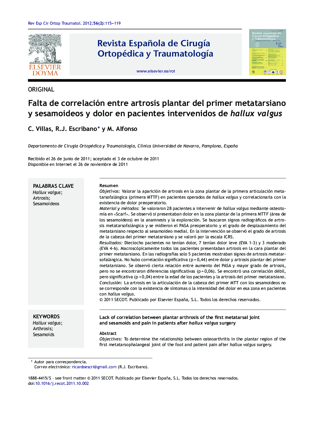 Falta de correlación entre artrosis plantar del primer metatarsiano y sesamoideos y dolor en pacientes intervenidos de hallux valgus