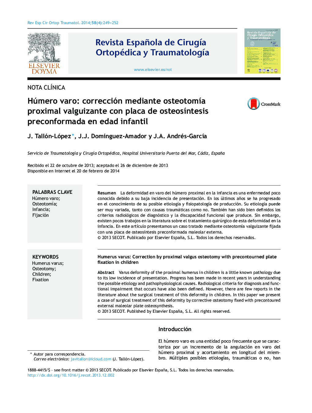 Húmero varo: corrección mediante osteotomÃ­a proximal valguizante con placa de osteosÃ­ntesis preconformada en edad infantil