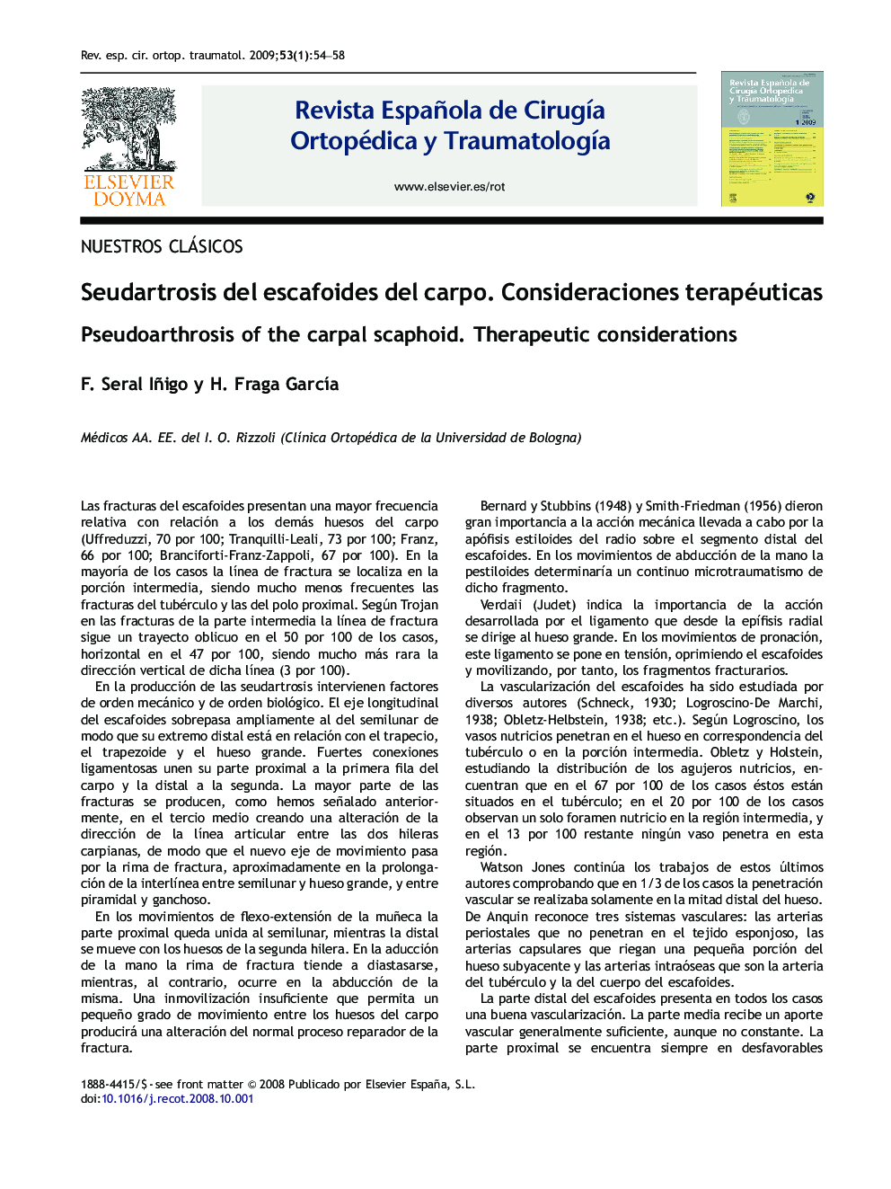 Seudartrosis del escafoides del carpo. Consideraciones terapéuticas