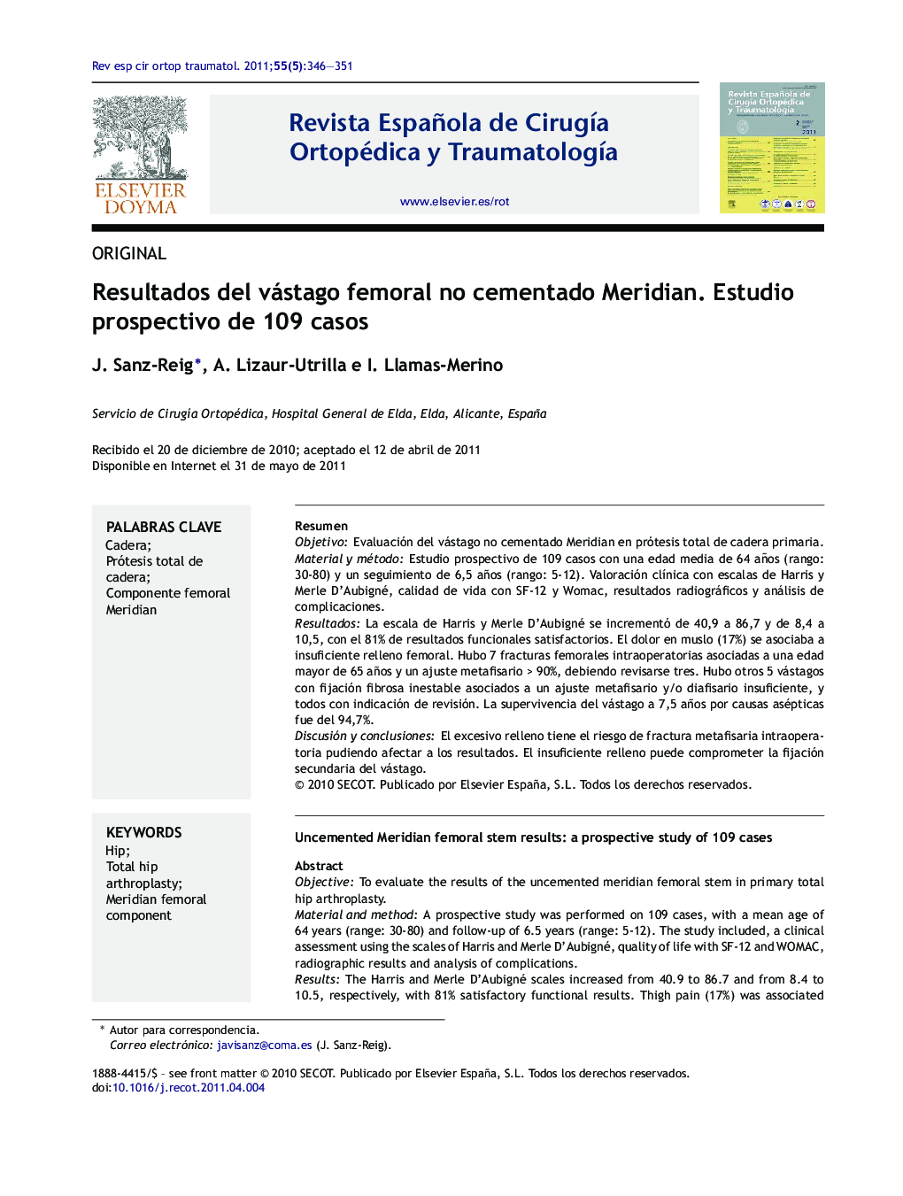 Resultados del vástago femoral no cementado Meridian. Estudio prospectivo de 109 casos