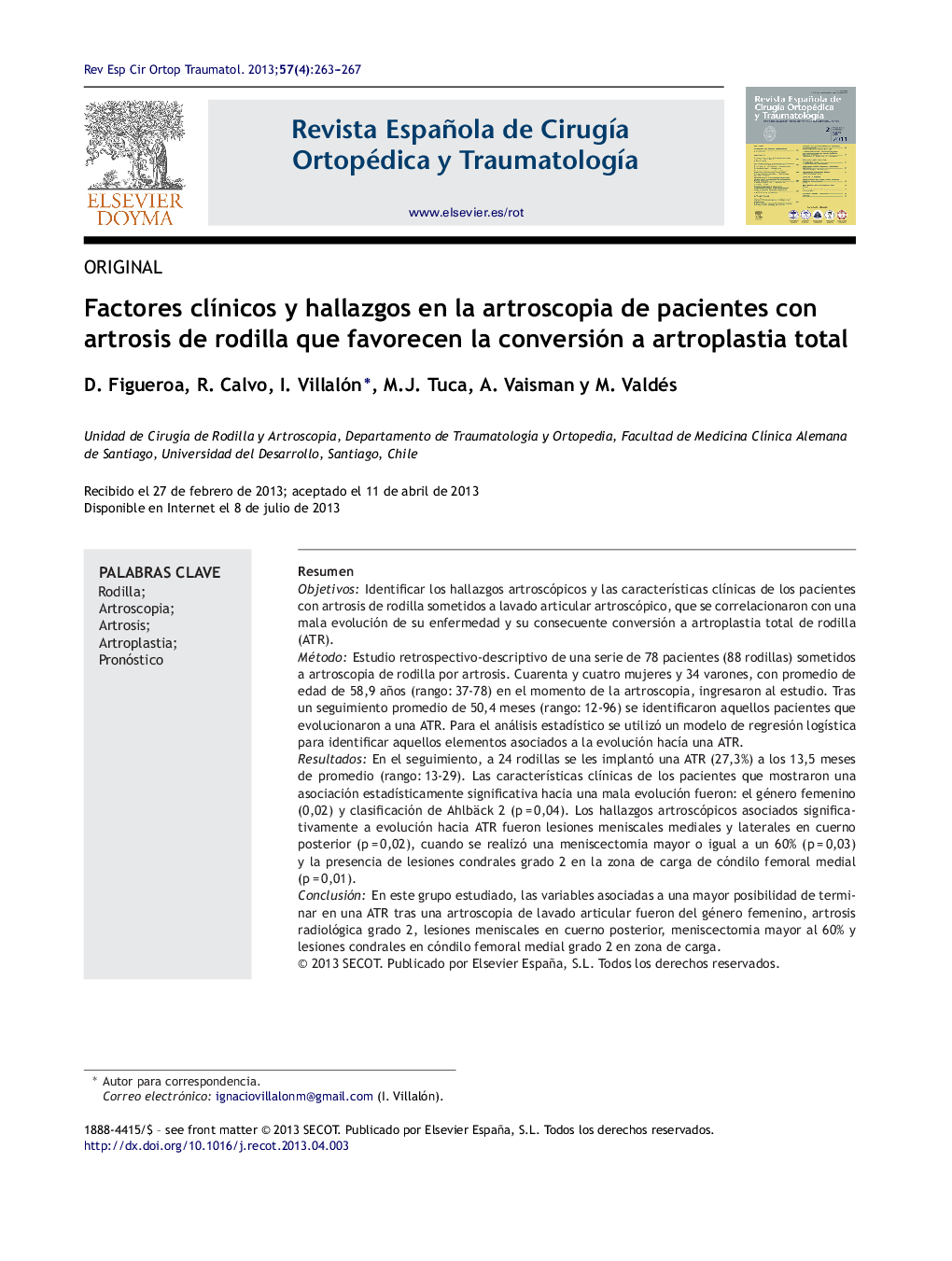 Factores clínicos y hallazgos en la artroscopia de pacientes con artrosis de rodilla que favorecen la conversión a artroplastia total