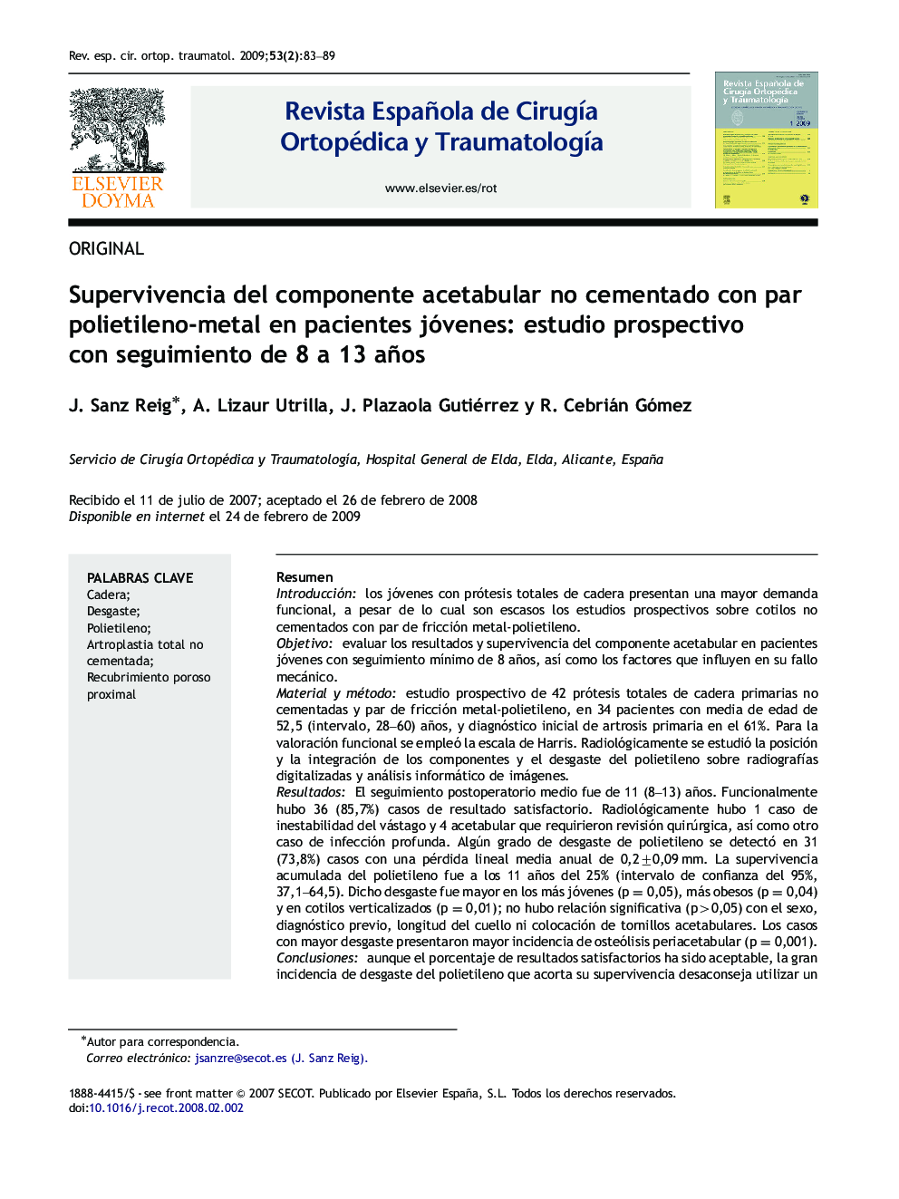 Supervivencia del componente acetabular no cementado con par polietileno-metal en pacientes jóvenes: estudio prospectivo con seguimiento de 8 a 13 años