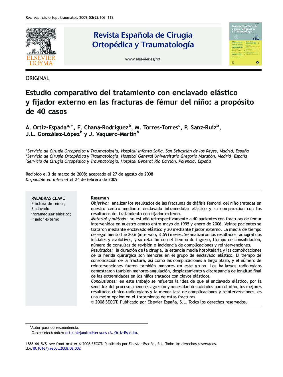 Estudio comparativo del tratamiento con enclavado elástico y fijador externo en las fracturas de fémur del niño: a propósito de 40 casos