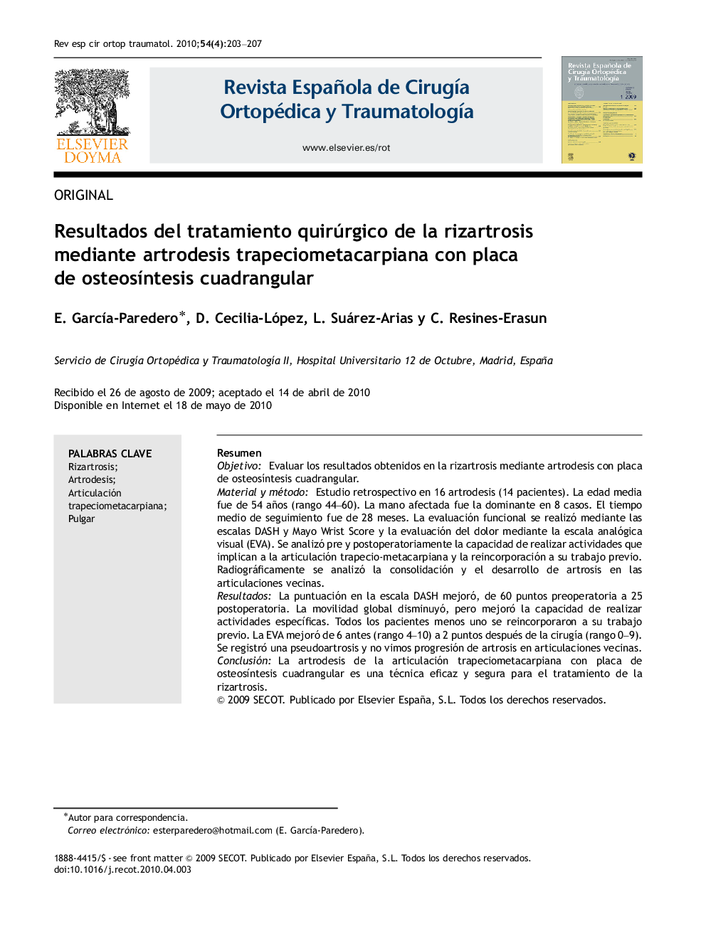 Resultados del tratamiento quirúrgico de la rizartrosis mediante artrodesis trapeciometacarpiana con placa de osteosíntesis cuadrangular