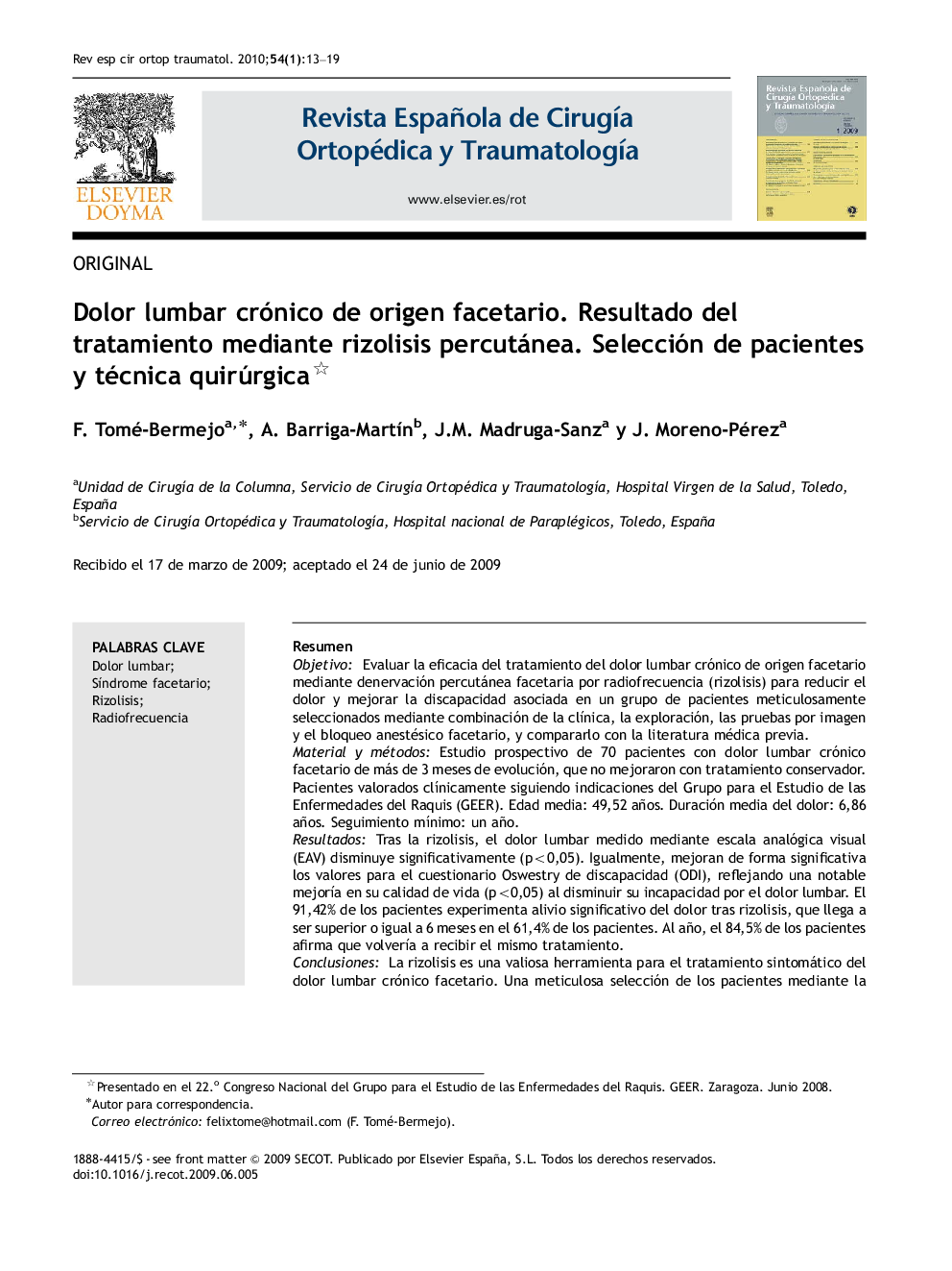 Dolor lumbar crónico de origen facetario. Resultado del tratamiento mediante rizolisis percutánea. Selección de pacientes y técnica quirúrgica 