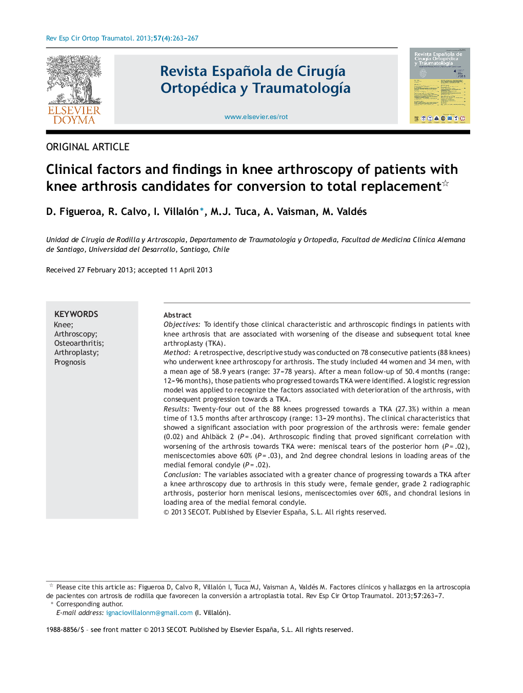 Clinical factors and findings in knee arthroscopy of patients with knee arthrosis candidates for conversion to total replacement 