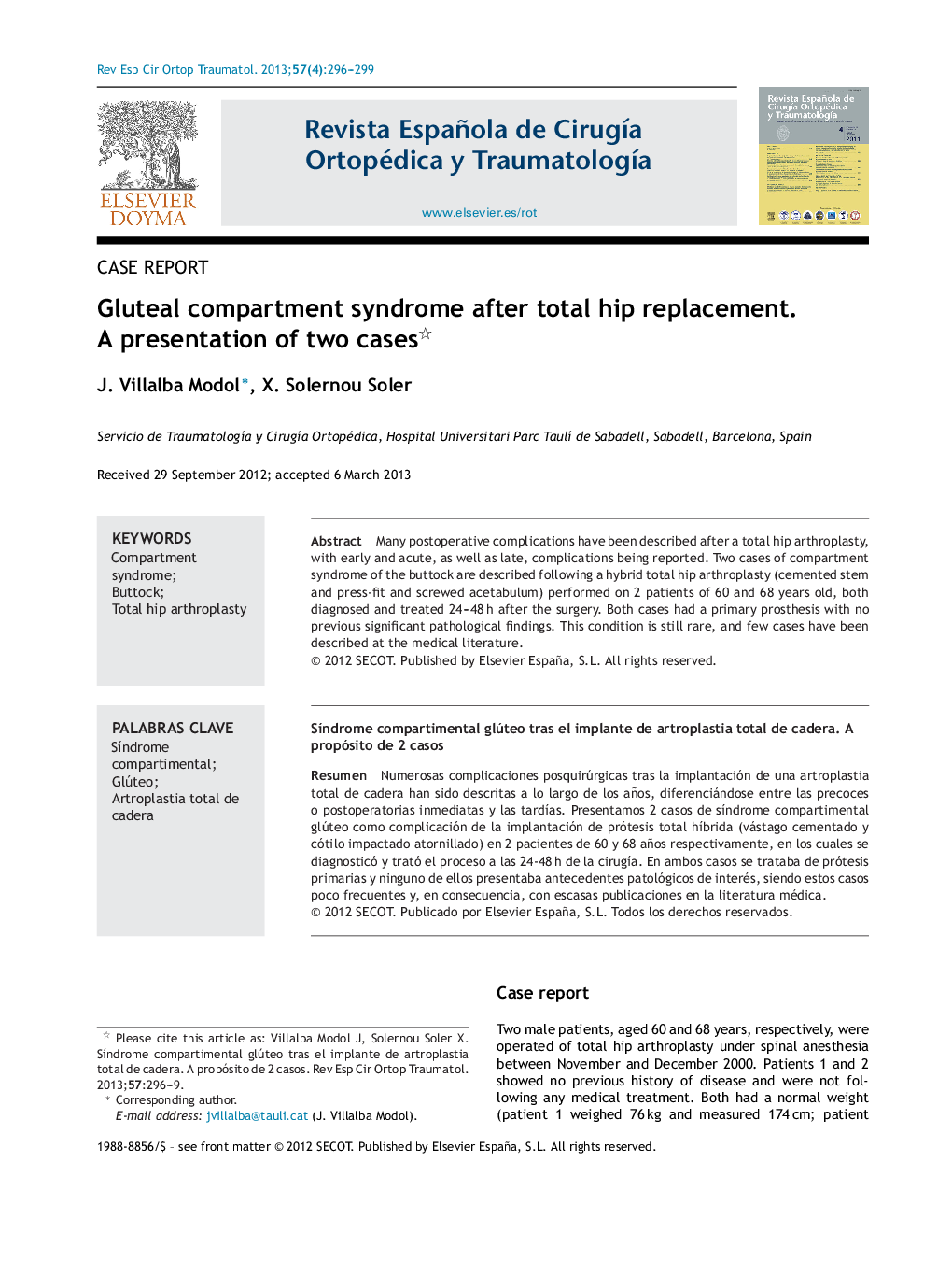 Gluteal compartment syndrome after total hip replacement. A presentation of two cases 