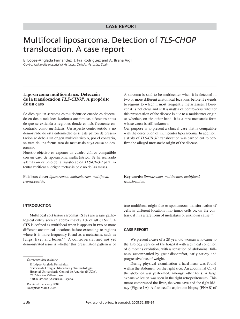 Multifocal liposarcoma. Detection of TLS-CHOP translocation. A case report